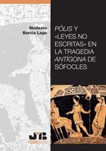 bw-poacutelis-y-leyes-no-escritas-en-la-tragedia-antiacutegona-de-soacutefocles-jm-bosch-9788419580016