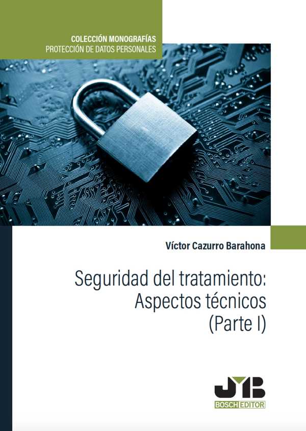bw-seguridad-del-tratamiento-aspectos-teacutecnicos-parte-i-jm-bosch-9788419045935