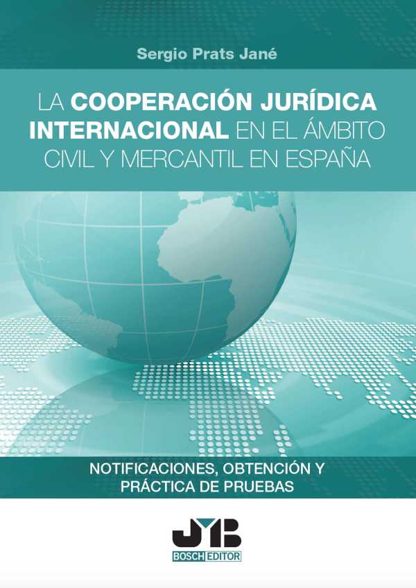 bw-la-cooperacioacuten-juriacutedica-internacional-en-el-aacutembito-civil-y-mercantil-en-espantildea-jm-bosch-9788419045973