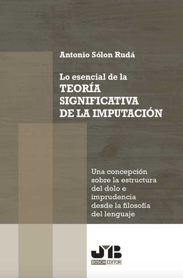 bw-lo-esencial-de-la-teoriacutea-significativa-de-la-imputacioacuten-jm-bosch-9788419045898