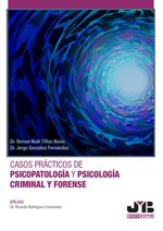 bw-casos-praacutecticos-de-psicopatologiacutea-y-psicologiacutea-criminal-y-forense-jm-bosch-9788419045836