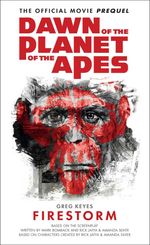 bw-dawn-of-the-planet-of-the-apes-firestorm-titan-books-9781783292264