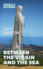 bw-between-the-virgin-and-the-sea-novella-express-9781914090738