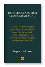 bw-how-shostakovich-changed-my-mind-notting-hill-editions-9781912559060