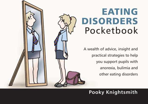 bw-eating-disorders-pocketbook-teachers-pocketbooks-9781908284938