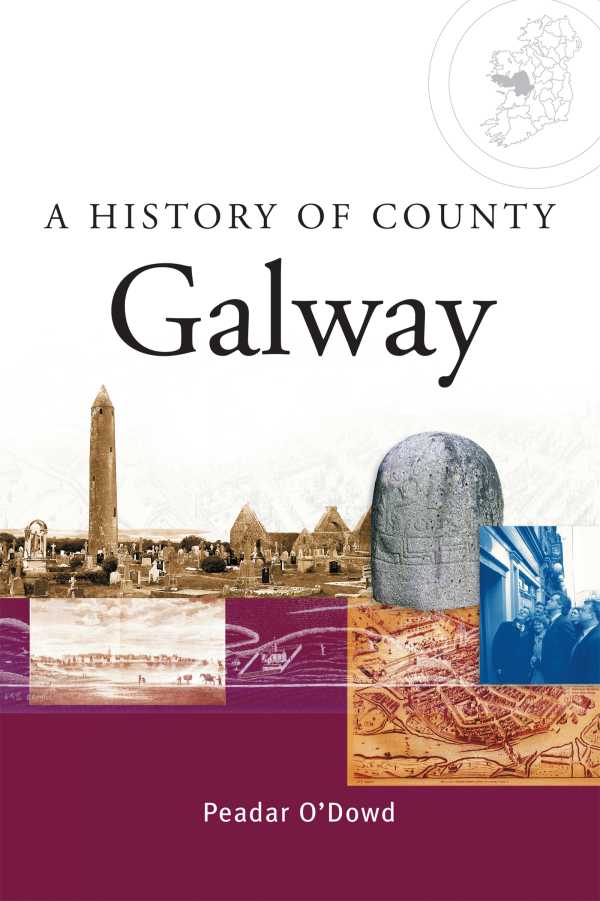 bw-a-history-of-county-galway-gill-books-9780717165438