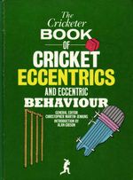 bw-the-cricketer-book-of-cricket-eccentrics-and-eccentric-behaviour-g2-rights-9781782816034