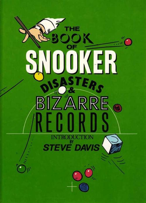 The Book of Snooker Disasters Bizarre Records