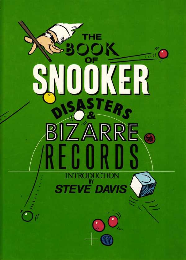 bw-the-book-of-snooker-disasters-amp-bizarre-records-g2-rights-9781782813743