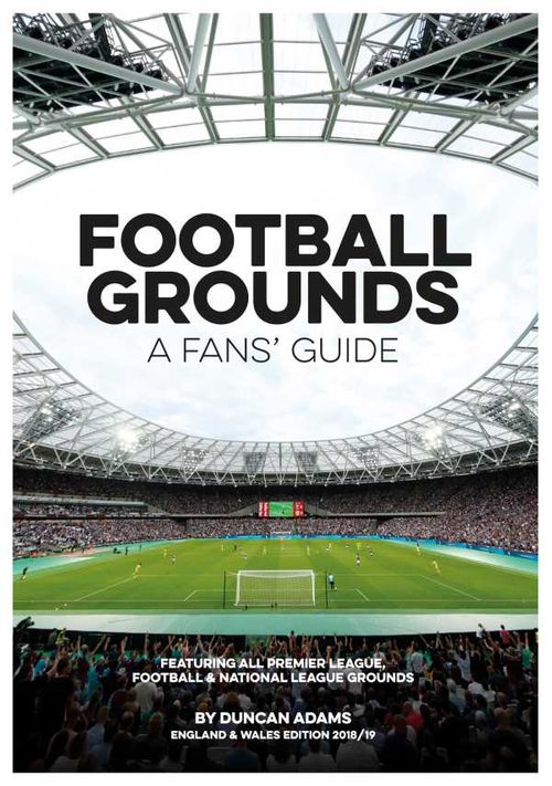 Football Grounds A Fans Guide 201819