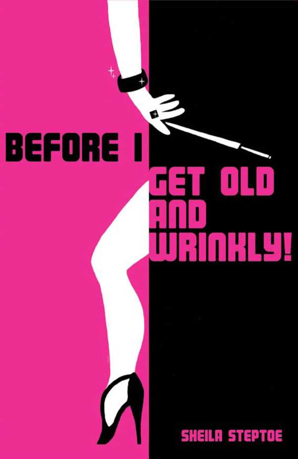 bw-before-i-get-old-and-wrinkly-g2-rights-9781908461971