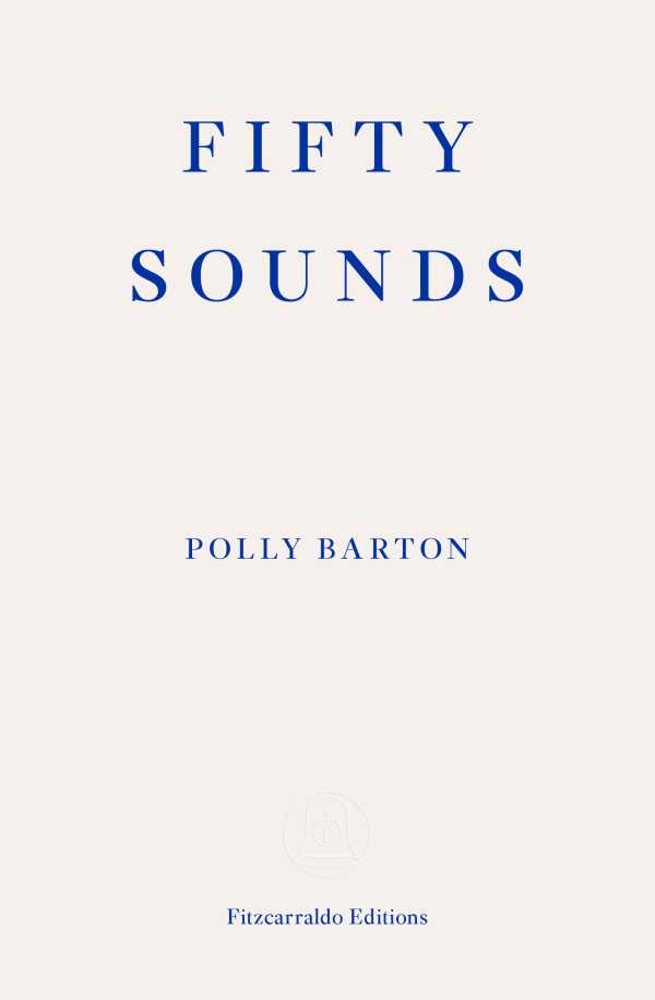 bw-fifty-sounds-fitzcarraldo-editions-9781913097516