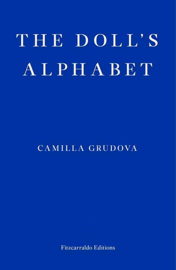 bw-the-dolls-alphabet-fitzcarraldo-editions-9781910695388
