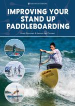 bw-improving-your-stand-up-paddleboarding-fernhurst-books-limited-9781912621576