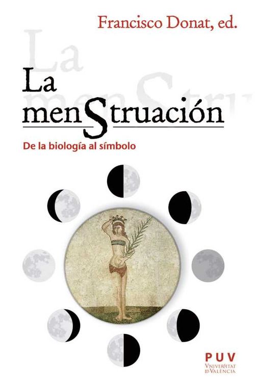 La menstruación de la biología al símbolo