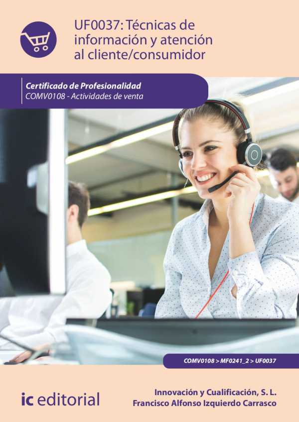bw-teacutecnicas-de-informacioacuten-y-atencioacuten-al-clienteconsumidor-comv0108-ic-editorial-9788411034104