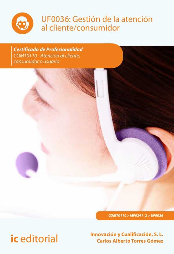 bw-gestioacuten-de-la-atencioacuten-al-clienteconsumidor-comt0110-ic-editorial-9788411033787