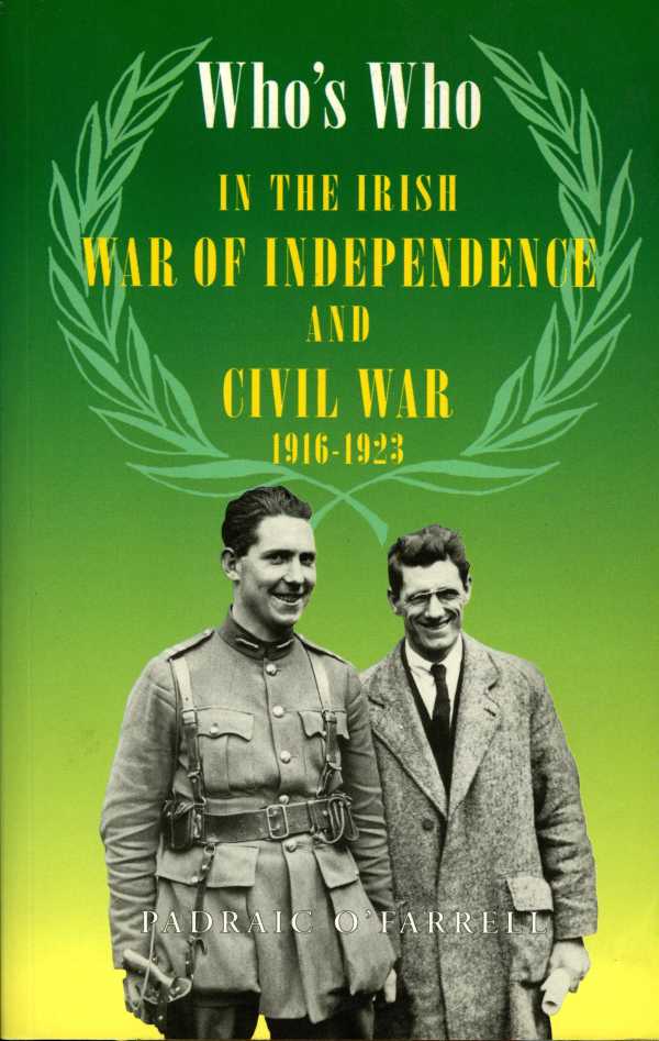 Whos Who in the Irish War of Independence and Civil War Ebook | Padraic ...