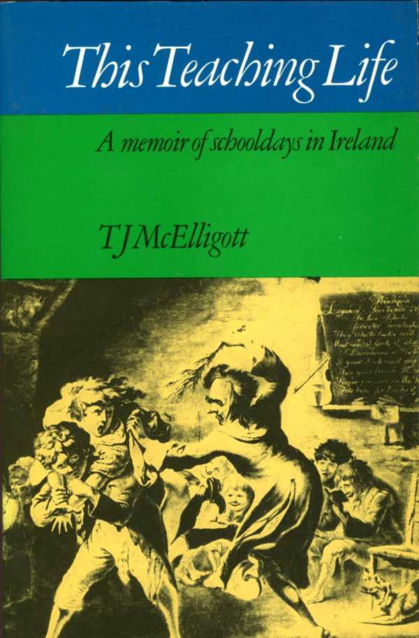 bw-this-teaching-life-the-lilliput-press-9781843514206