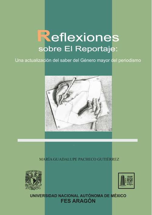Reflexiones sobre el reportaje Una actualización de saber del Género mayor del periodismo