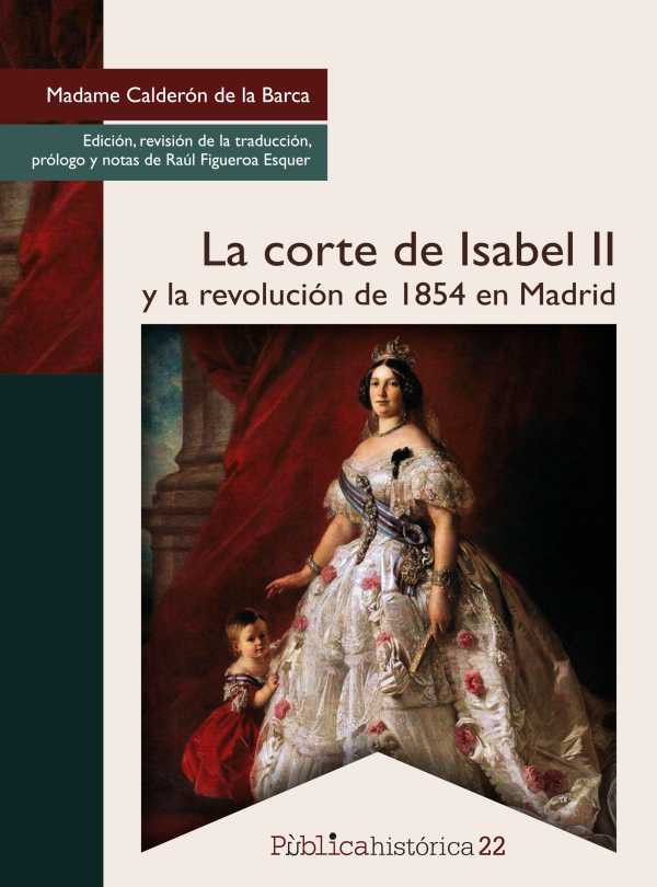 bw-la-corte-de-isabel-ii-y-la-revolucioacuten-de-1854-en-madrid-bonilla-artigas-editores-9786078838707