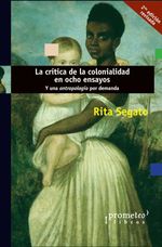 bw-la-criacutetica-de-la-colonialidad-en-ocho-ensayos-prometeo-9789878161037