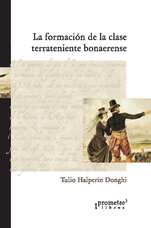 bw-la-formacioacuten-de-la-clase-terrateniente-bonaerense-prometeo-9789878161211