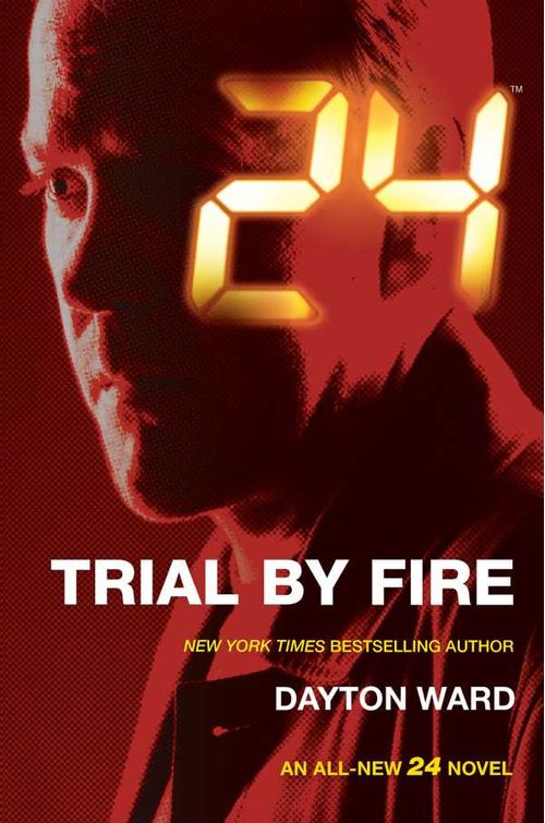 24 Trial by Fire