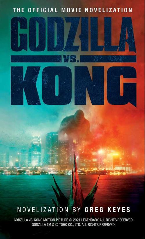 Godzilla vs Kong The Official Movie Novelisation