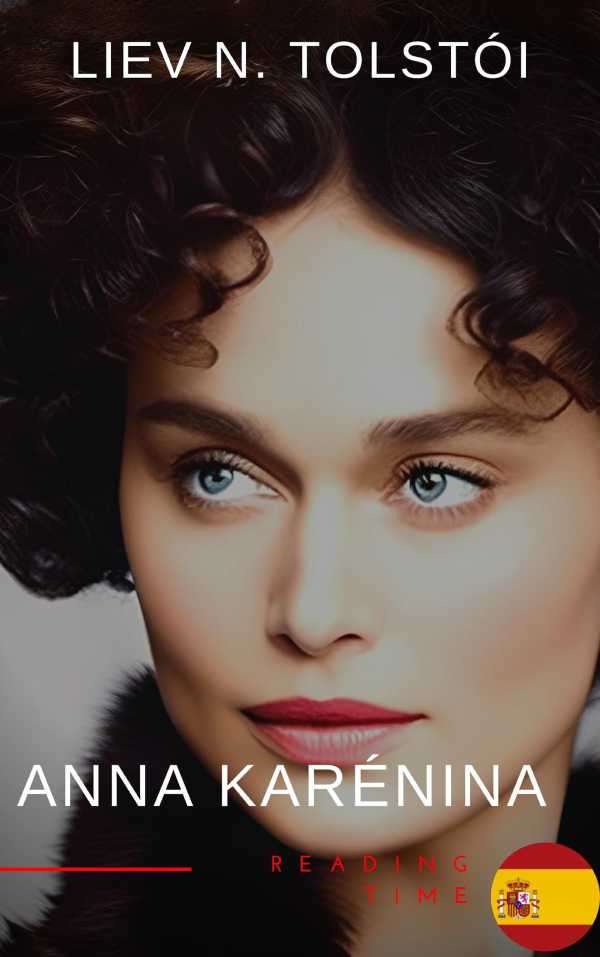bw-anna-kareacutenina-de-leoacuten-tolstoacutei-una-emotiva-novela-de-amor-pasioacuten-y-tragedia-en-la-aristocracia-rusa-del-siglo-xix-reading-time-9782380376753