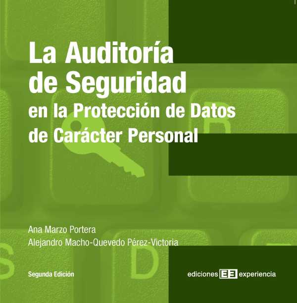 bw-la-auditoriacutea-de-seguridad-en-la-proteccioacuten-de-datos-de-caraacutecter-personal-ediciones-experiencia-9788415179283