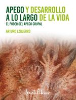 bw-apego-y-desarrollo-a-lo-largo-de-la-vida-sentir-editorial-9788426736468
