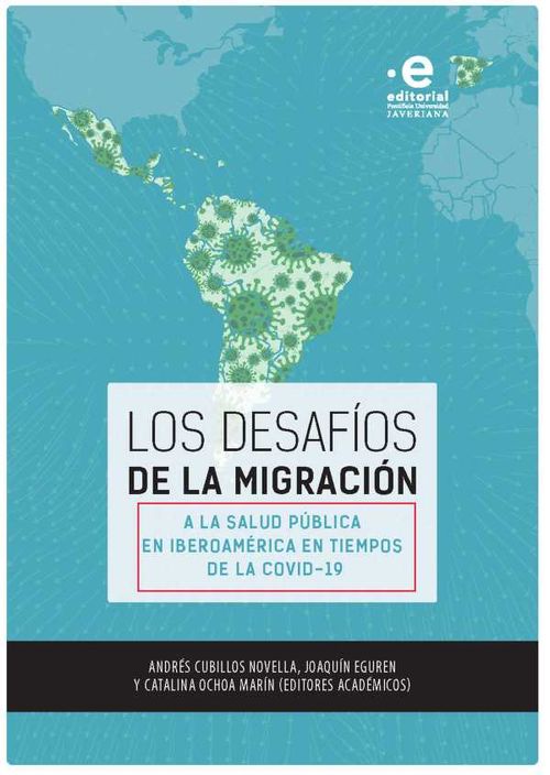Los desaf?os de la migraci?n a la salud p?blica en Iberoam?rica en tiempos de la COVID19