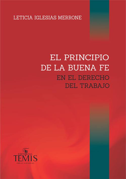 El principio de buena fe en el derecho del trabajo