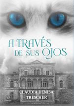 bw-a-traveacutes-de-sus-ojos-tinta-libre-ediciones-9789878174242
