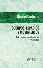 bw-cuerpos-espacios-y-movimientos-prometeo-9789878161853