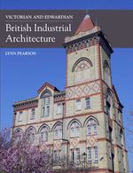 bw-victorian-and-edwardian-british-industrial-architecture-crowood-9781785001901