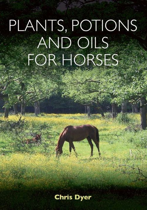 Plants Potions and Oils for Horses