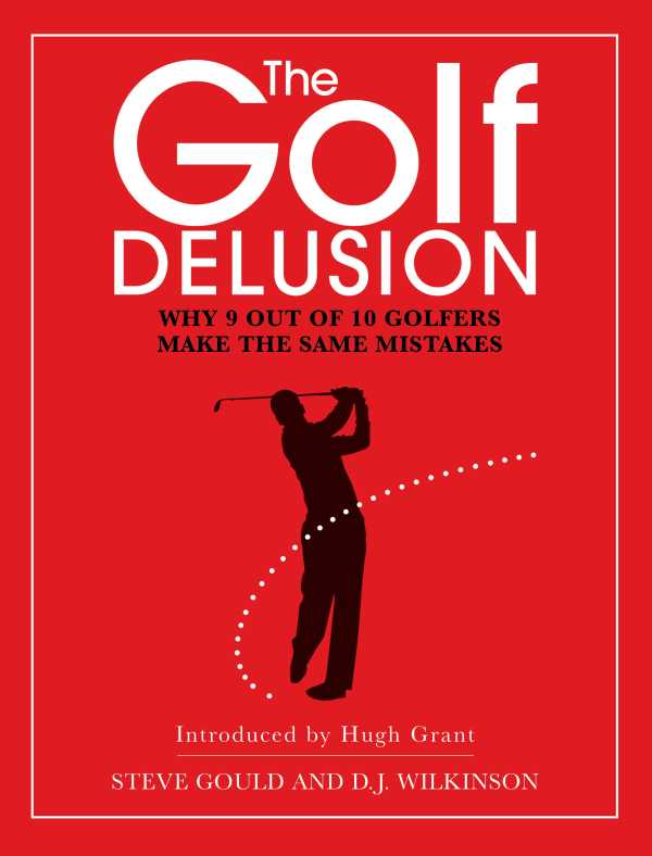 bw-the-golf-delusion-elliott-thompson-9781783960682