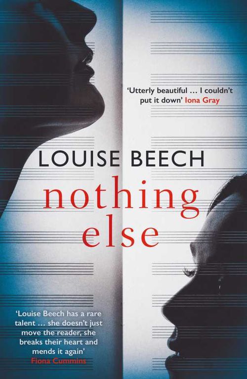Nothing Else The exquisitely moving novel that EVERYONE is talking about