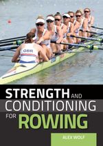 bw-strength-and-conditioning-for-rowing-crowood-9781785007422