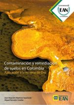 contaminacion-y-remediacion-de-suelos-en-colombia-aplicacion-a-la-mineria-de-oro-9789587565836-uean