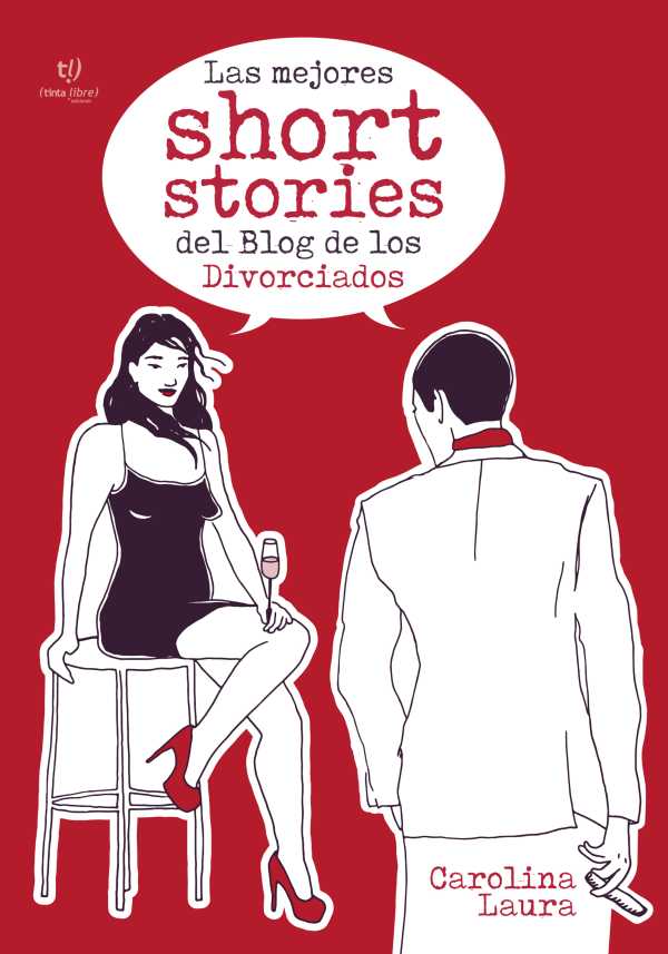 bw-las-mejores-short-stories-del-blog-de-los-divorciados-tinta-libre-ediciones-9789878174938