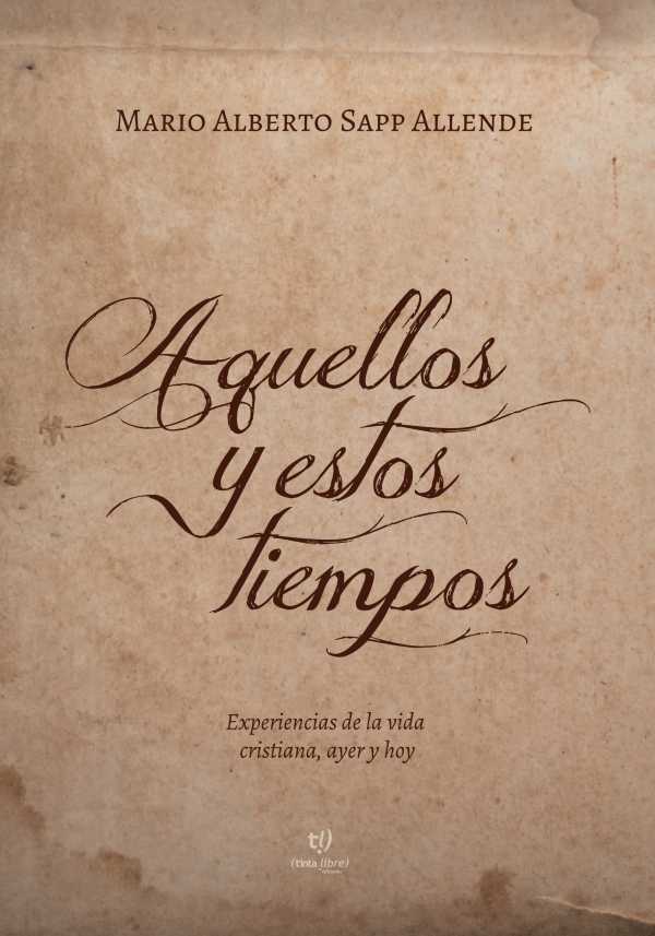 bw-aquellos-y-estos-tiempos-tinta-libre-ediciones-9789878175867