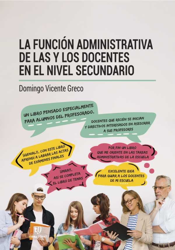 bw-la-funcioacuten-administrativa-de-las-y-los-docentes-en-el-nivel-secundario-tinta-libre-ediciones-9789878175454