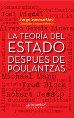 bw-la-teoriacutea-del-estado-despueacutes-de-poulantzas-prometeo-9789878162126