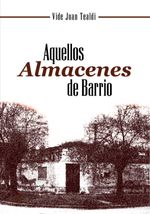 bw-aquellos-almacenes-de-barrio-tinta-libre-ediciones-9789878240466