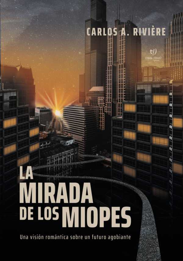 bw-la-mirada-de-los-miopes-tinta-libre-ediciones-9789878240534