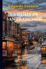 bw-la-bahiacutea-de-san-francisco-prometeo-9789878162195