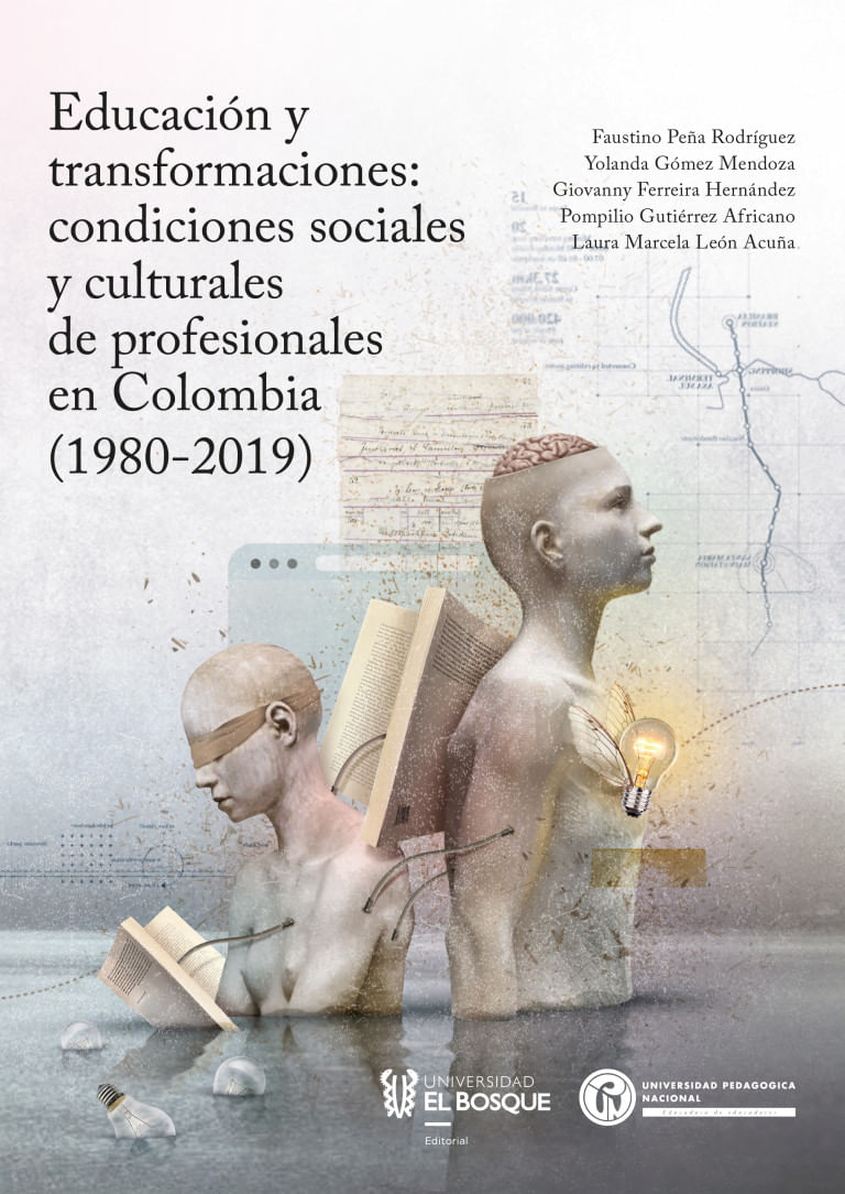 educacion-y-transformaciones-condiciones-sociales-y-culturales-de-profesionales-en-colombia-1980-2019-9789587393231-ubos